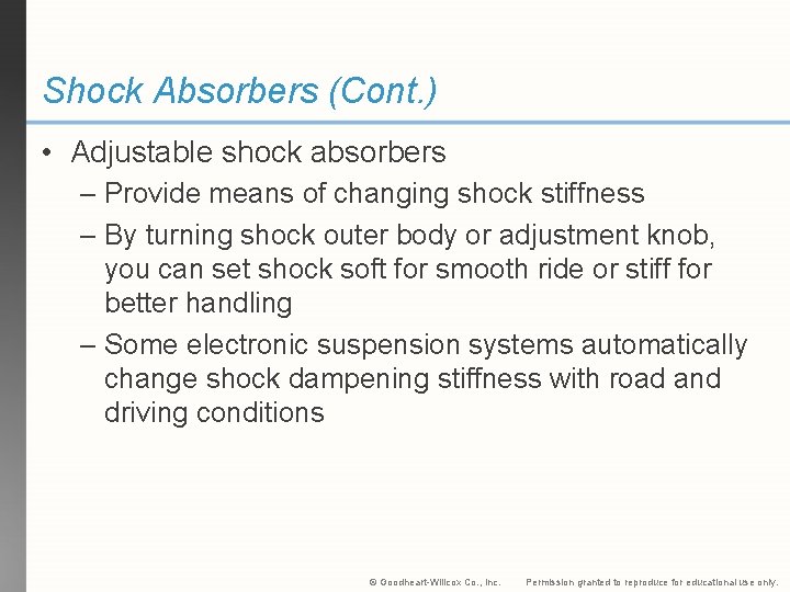 Shock Absorbers (Cont. ) • Adjustable shock absorbers – Provide means of changing shock