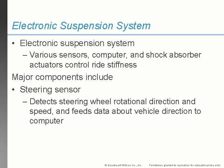 Electronic Suspension System • Electronic suspension system – Various sensors, computer, and shock absorber