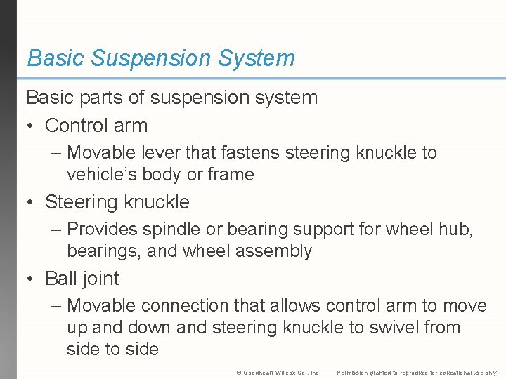 Basic Suspension System Basic parts of suspension system • Control arm – Movable lever