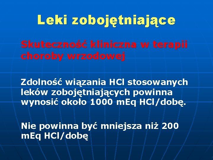 Leki zobojętniające Skuteczność kliniczna w terapii choroby wrzodowej Zdolność wiązania HCl stosowanych leków zobojętniających