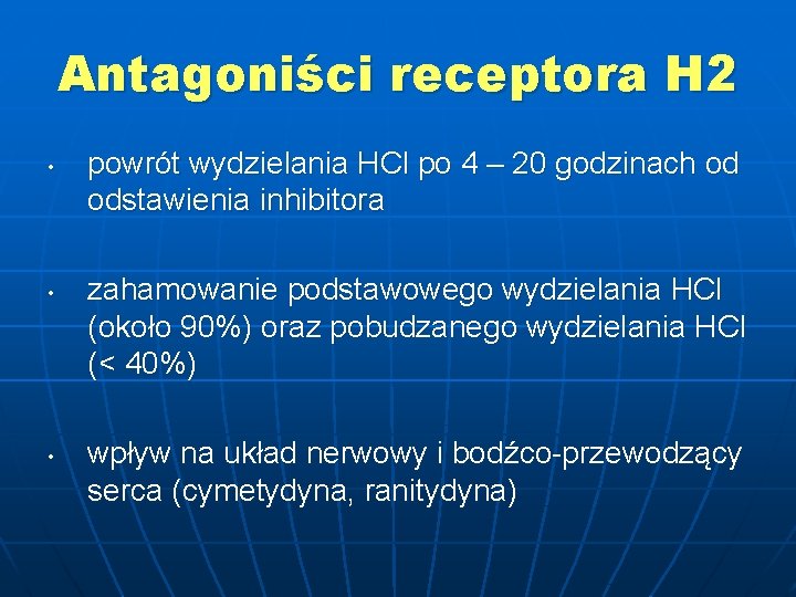 Antagoniści receptora H 2 • • • powrót wydzielania HCl po 4 – 20