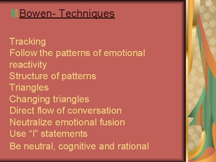 Bowen Outline Source of motivation Development of pathology