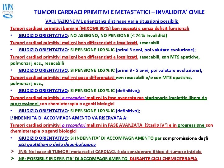 TUMORI CARDIACI PRIMITIVI E METASTATICI – INVALIDITA’ CIVILE VALUTAZIONE ML orientativa distingue varie situazioni