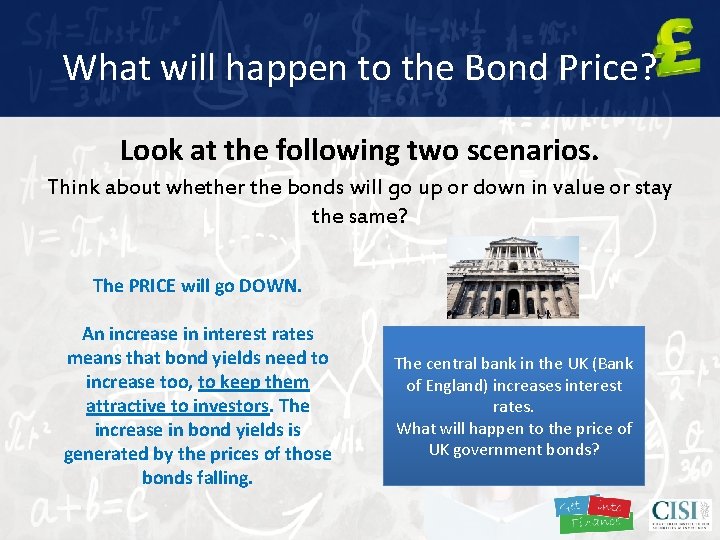 What will happen to the Bond Price? Look at the following two scenarios. Think