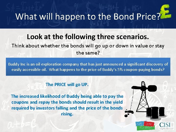 What will happen to the Bond Price? Look at the following three scenarios. Think