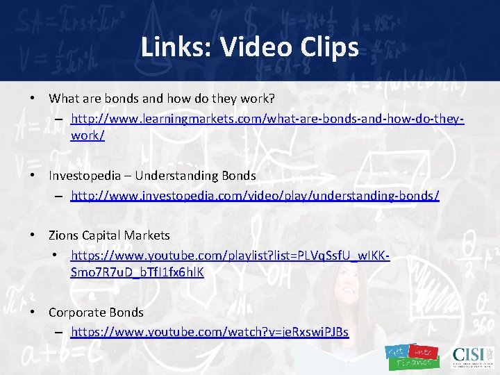 Links: Video Clips • What are bonds and how do they work? – http: