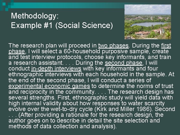 Methodology: Example #1 (Social Science) The research plan will proceed in two phases. During