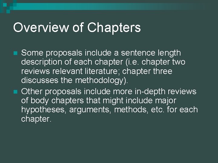 Overview of Chapters n n Some proposals include a sentence length description of each