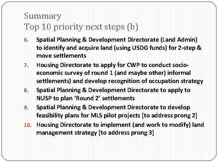 Summary Top 10 priority next steps (b) Spatial Planning & Development Directorate (Land Admin)