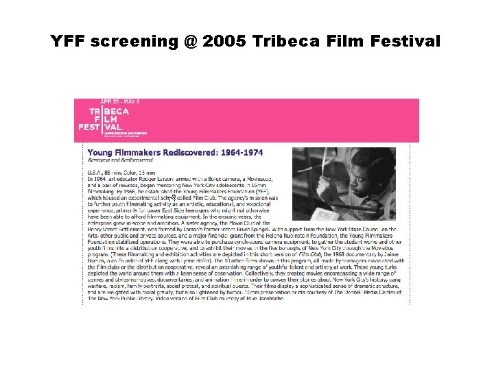 YFF screening @ 2005 Tribeca Film Festival 