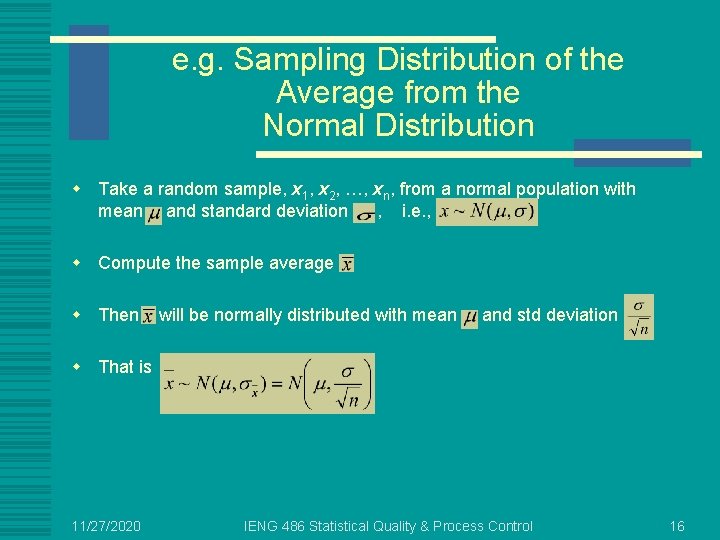 e. g. Sampling Distribution of the Average from the Normal Distribution w Take a