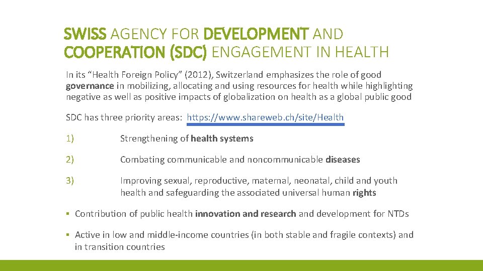 SWISS AGENCY FOR DEVELOPMENT AND COOPERATION (SDC) ENGAGEMENT IN HEALTH In its “Health Foreign