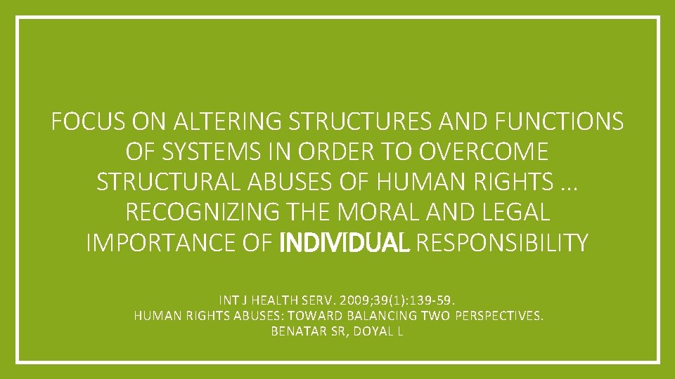 FOCUS ON ALTERING STRUCTURES AND FUNCTIONS OF SYSTEMS IN ORDER TO OVERCOME STRUCTURAL ABUSES