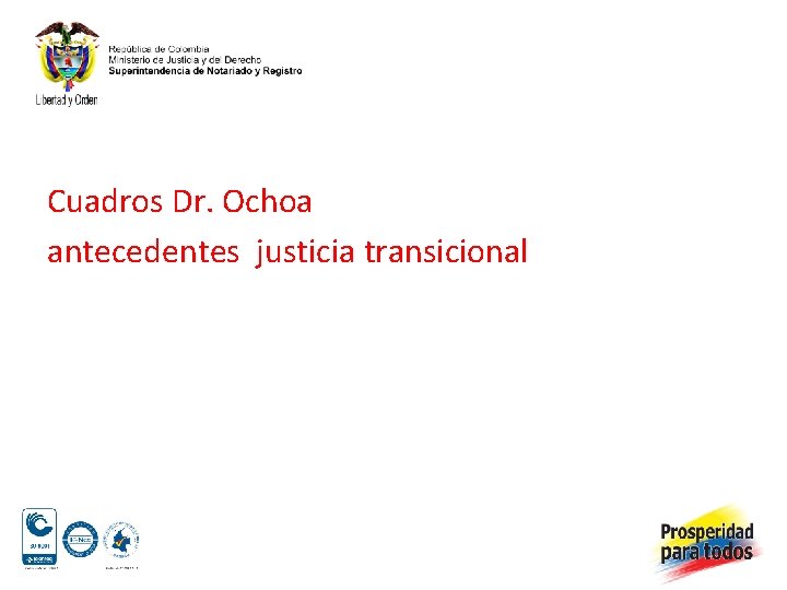 Cuadros Dr. Ochoa antecedentes justicia transicional 