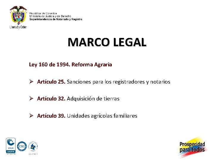 MARCO LEGAL Ley 160 de 1994. Reforma Agraria Ø Artículo 25. Sanciones para los