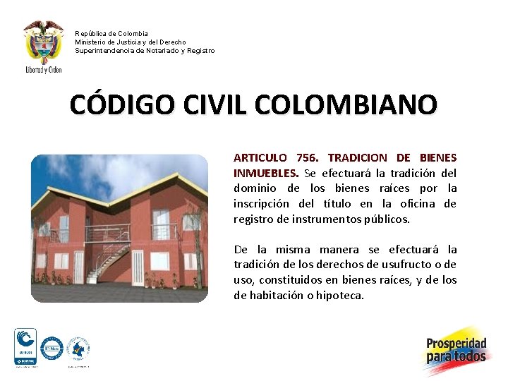 República de Colombia Ministerio de Justicia y del Derecho Superintendencia de Notariado y Registro