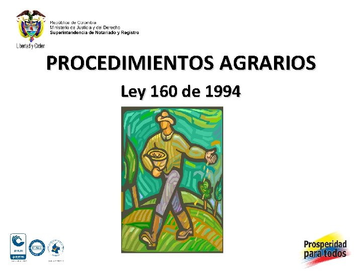 PROCEDIMIENTOS AGRARIOS Ley 160 de 1994 