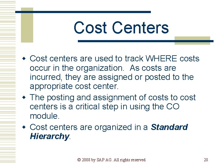 Cost Centers w Cost centers are used to track WHERE costs occur in the