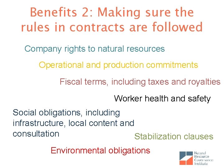 Benefits 2: Making sure the rules in contracts are followed Company rights to natural
