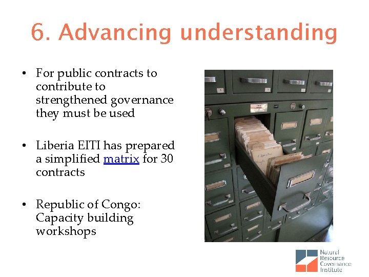 6. Advancing understanding • For public contracts to contribute to strengthened governance they must