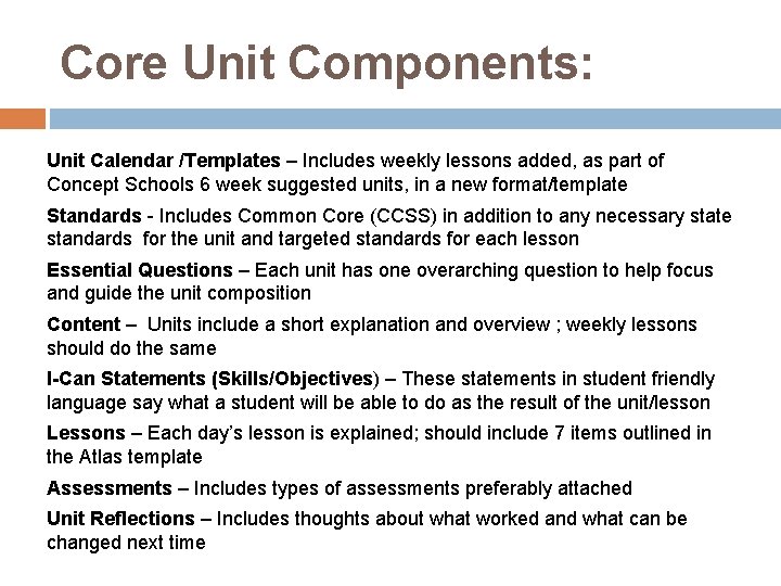 Core Unit Components: Unit Calendar /Templates – Includes weekly lessons added, as part of