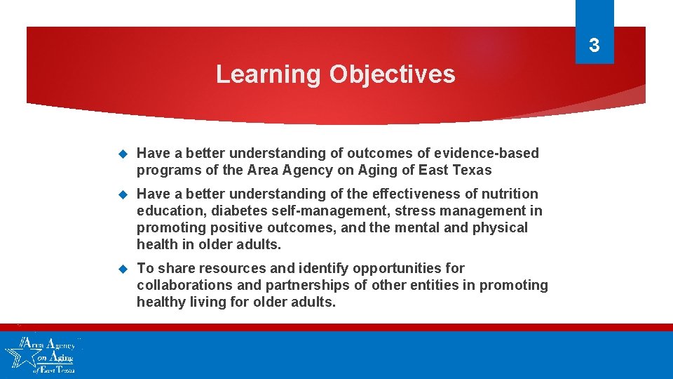 3 Learning Objectives Have a better understanding of outcomes of evidence-based programs of the