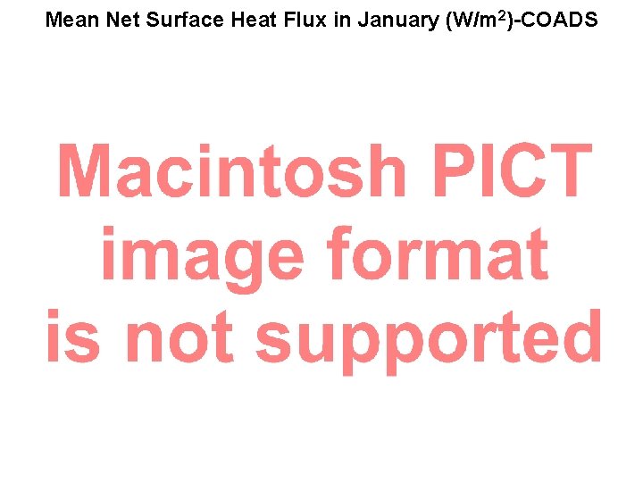 Mean Net Surface Heat Flux in January (W/m 2)-COADS 