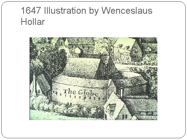 1647 Illustration by Wenceslaus Hollar 1647 Illustration by Wenceslaus Hollar