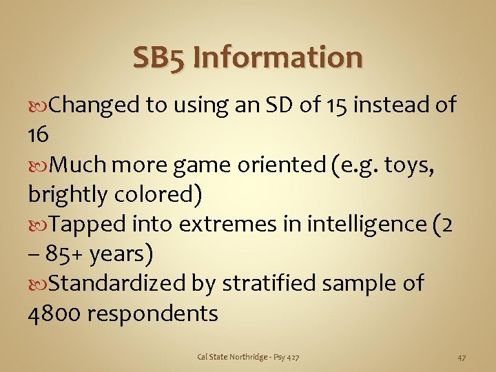 SB 5 Information Changed to using an SD of 15 instead of 16 Much
