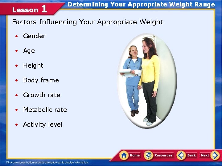 Lesson 1 Determining Your Appropriate Weight Range Factors Influencing Your Appropriate Weight • Gender