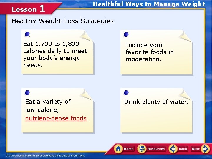 Lesson 1 Healthful Ways to Manage Weight Healthy Weight-Loss Strategies Eat 1, 700 to
