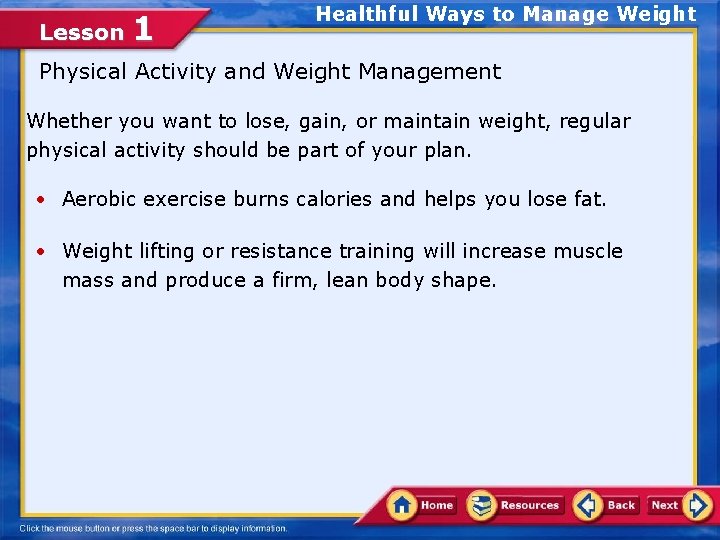 Lesson 1 Healthful Ways to Manage Weight Physical Activity and Weight Management Whether you
