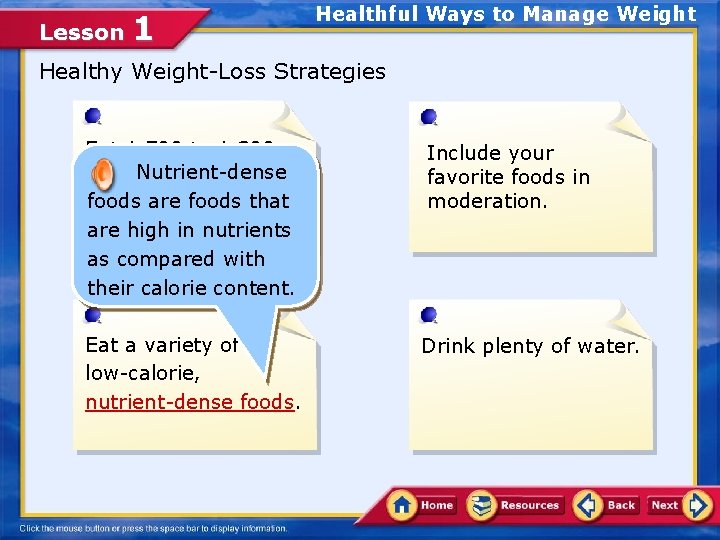 Lesson 1 Healthful Ways to Manage Weight Healthy Weight-Loss Strategies Eat 1, 700 to
