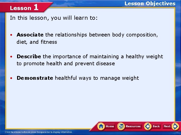 Lesson 1 Lesson Objectives In this lesson, you will learn to: • Associate the