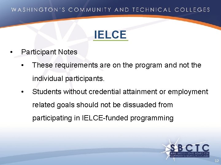 IELCE • Participant Notes • These requirements are on the program and not the