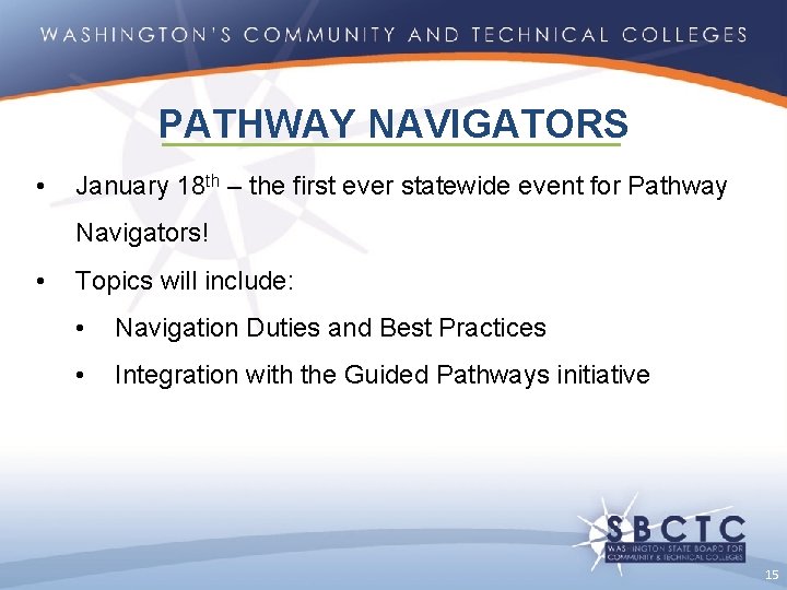 PATHWAY NAVIGATORS • January 18 th – the first ever statewide event for Pathway