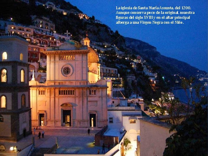 La iglesia de Santa María Assunta, del 1200. Aunque conserva poco de la original,