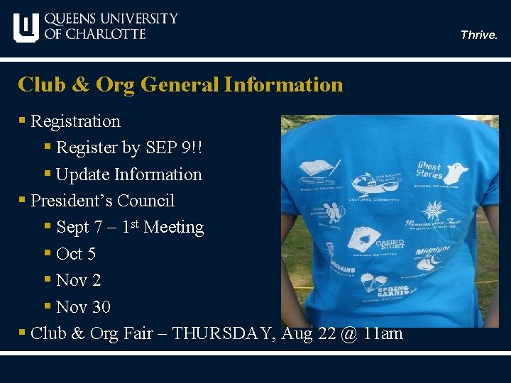 Thrive. Club & Org General Information § Registration § Register by SEP 9!! §