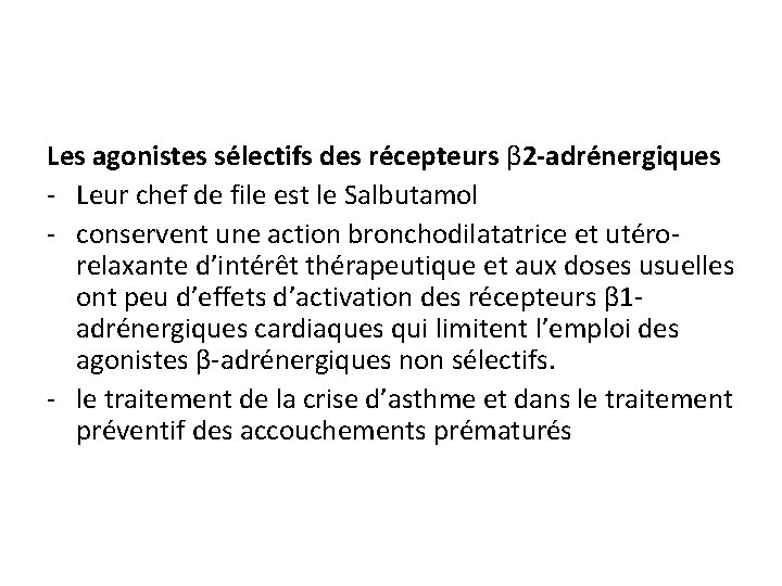 Les agonistes sélectifs des récepteurs β 2 -adrénergiques - Leur chef de file est