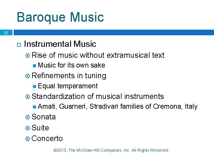 Baroque Music 22 Instrumental Music Rise of music without extramusical text Music for its