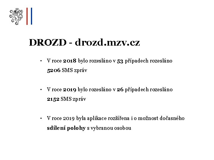 DROZD - drozd. mzv. cz • V roce 2018 bylo rozesláno v 53 případech