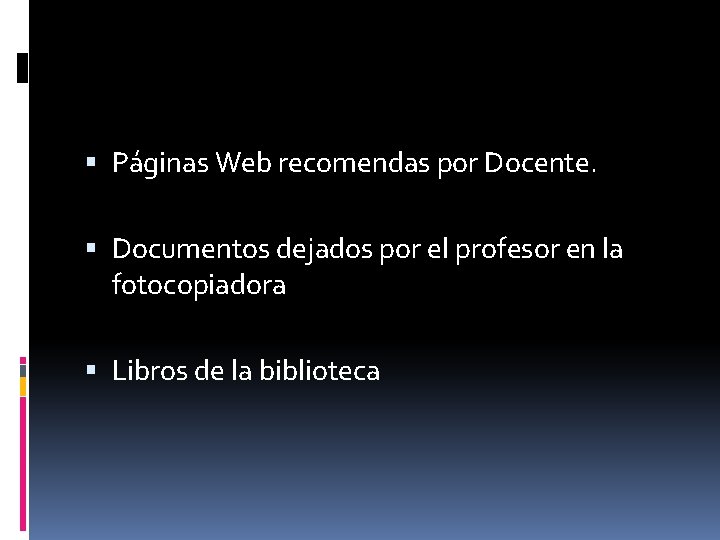  Páginas Web recomendas por Docente. Documentos dejados por el profesor en la fotocopiadora