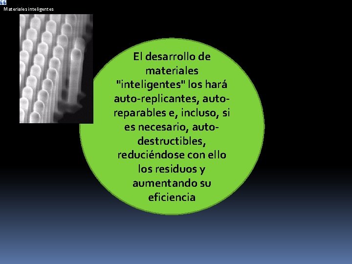 Materiales inteligentesnuevas drogas, nuevos dispositivos para salud, seguridad, comunicaciones. Lentes perfectos, El desarrollo de