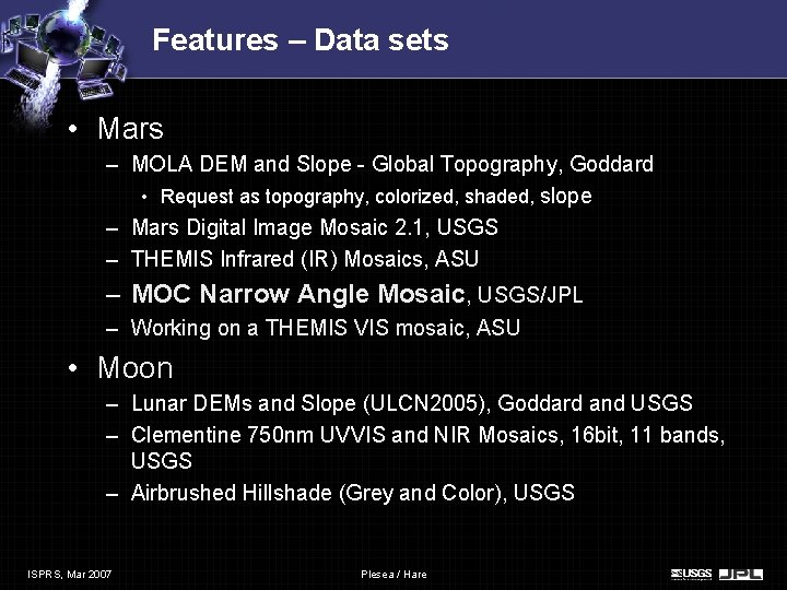 Features – Data sets • Mars – MOLA DEM and Slope - Global Topography, Features – Data sets • Mars – MOLA DEM and Slope - Global Topography,