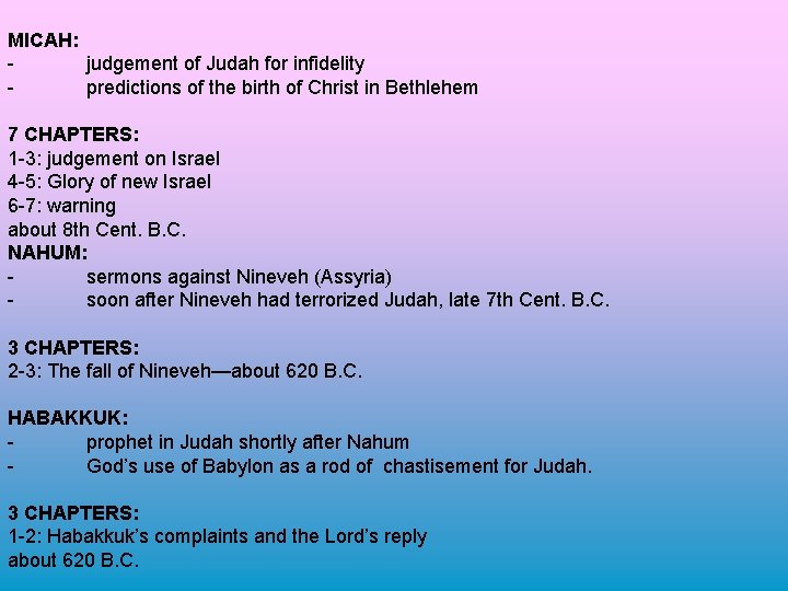 MICAH: judgement of Judah for infidelity predictions of the birth of Christ in Bethlehem