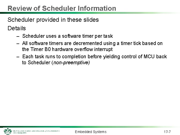 Review of Scheduler Information Scheduler provided in these slides Details – Scheduler uses a Review of Scheduler Information Scheduler provided in these slides Details – Scheduler uses a