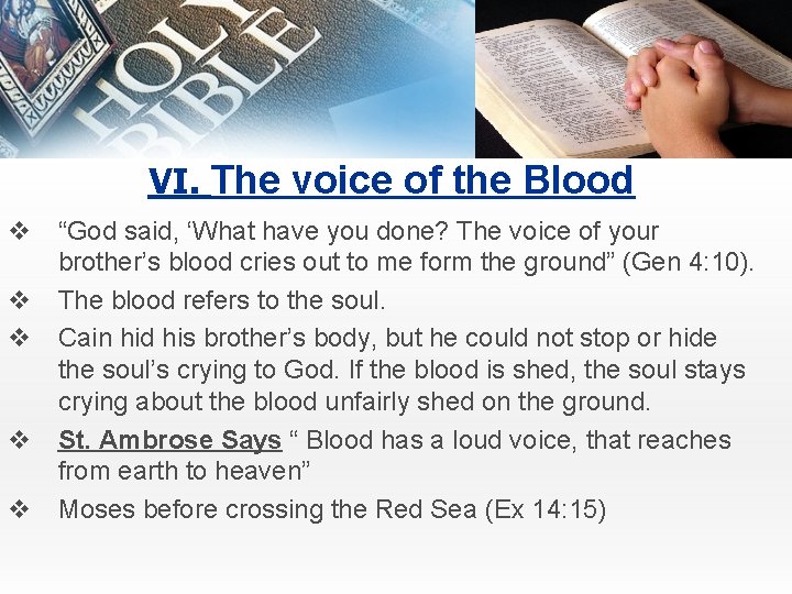 VI. The voice of the Blood v “God said, ‘What have you done? The