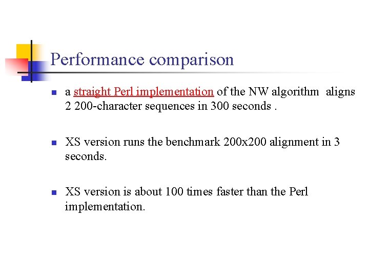 Performance comparison n a straight Perl implementation of the NW algorithm aligns 2 200