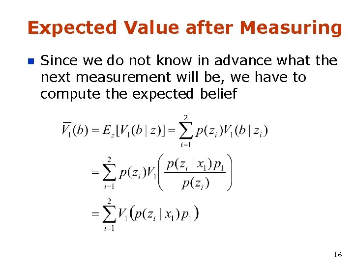 Expected Value after Measuring n Since we do not know in advance what the