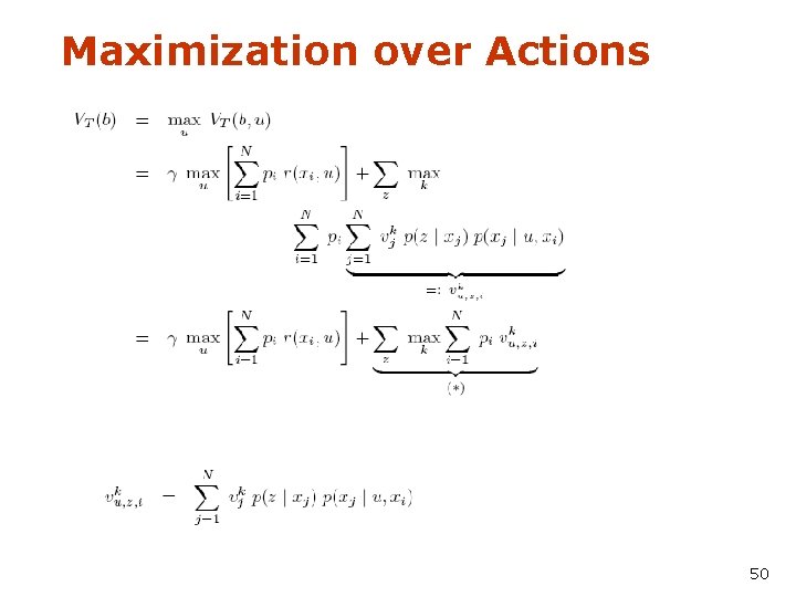 Maximization over Actions 50 